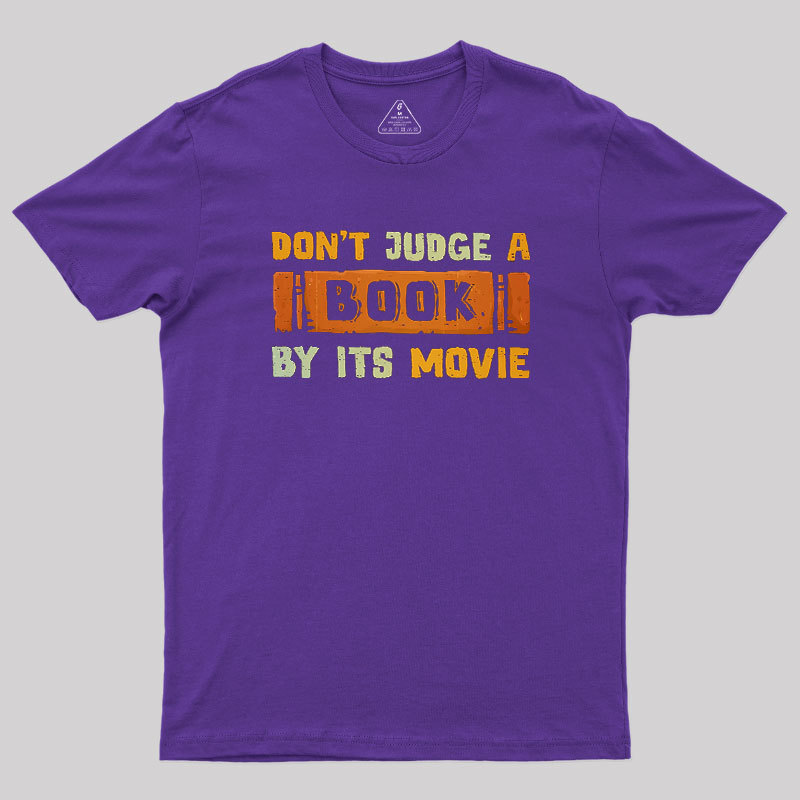 Don't Judge A Book By Its Movie Geek T-Shirt