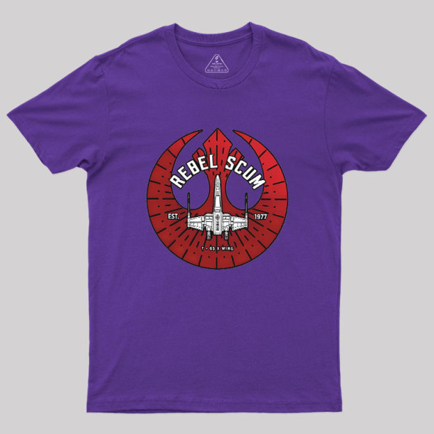 Rebel Scum - X Wing Geek T-Shirt