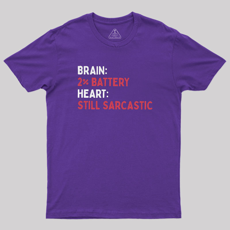 Still Sarcastic Geek T-Shirt