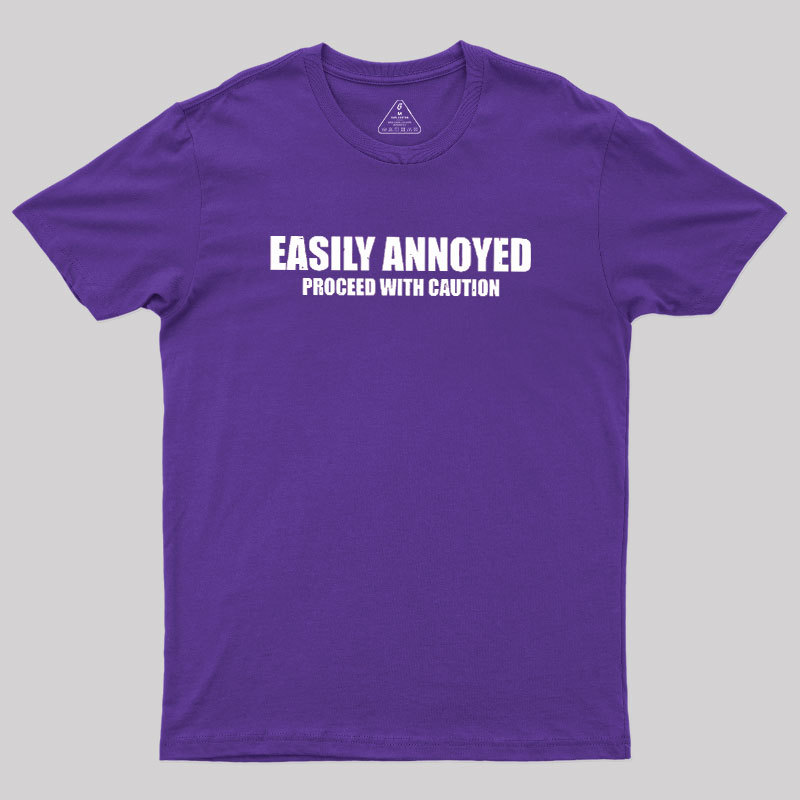 Easily Annoyed Geek T-Shirt
