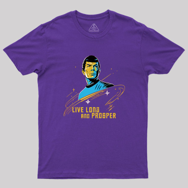 Live Long And Prosper Geek T-Shirt