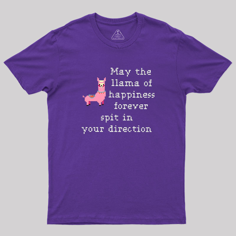 May The Llama Of Happiness Spit In Your Direction Geek T-Shirt