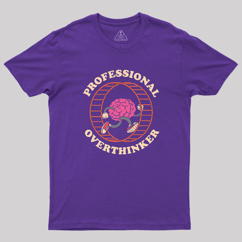 Professional Overthinker Geek T-Shirt