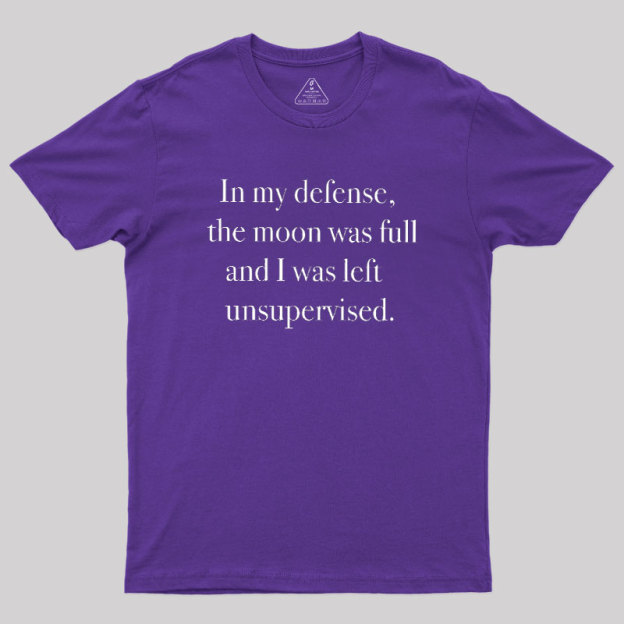 In My Defense Geek T-Shirt