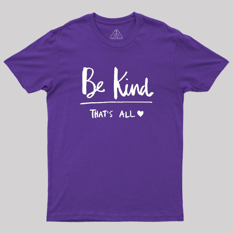 Kindness Matters Geek T-Shirt