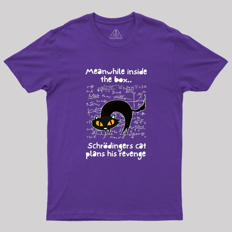 Schrodingers Cat Revenge Geek T-Shirt