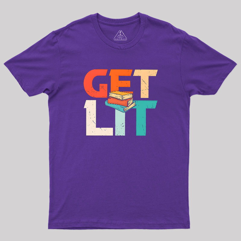 Get Lit With Books Funny Meme Geek T-Shirt