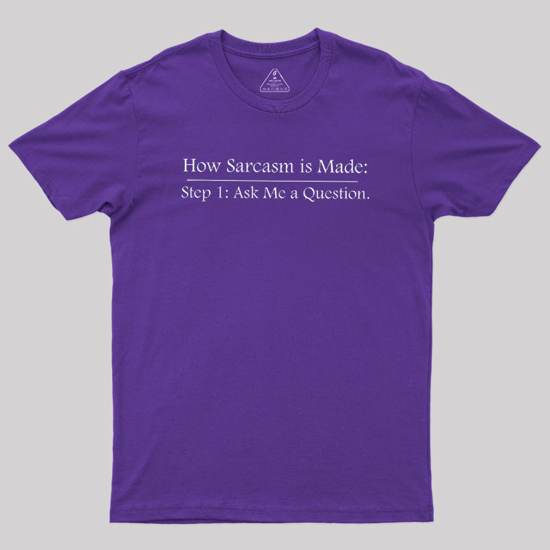 Step 2: Sarcasm Geek T-Shirt