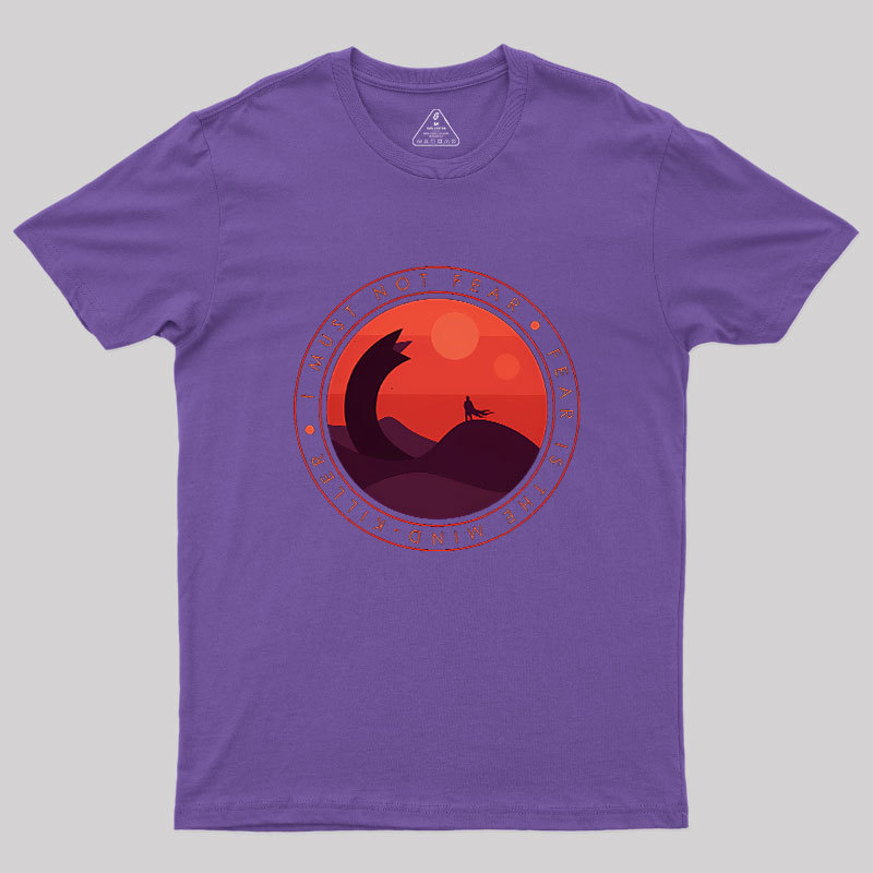 I Must Not Fear Geek T-Shirt