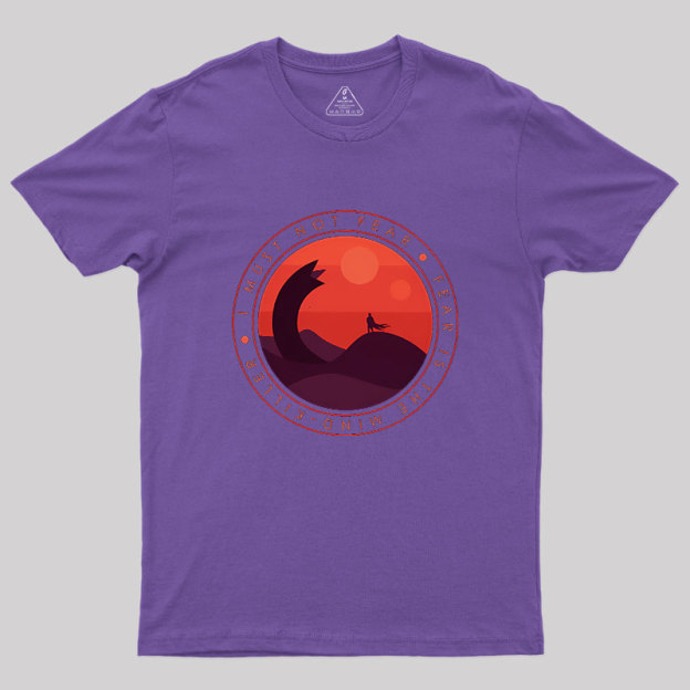 I Must Not Fear Geek T-Shirt