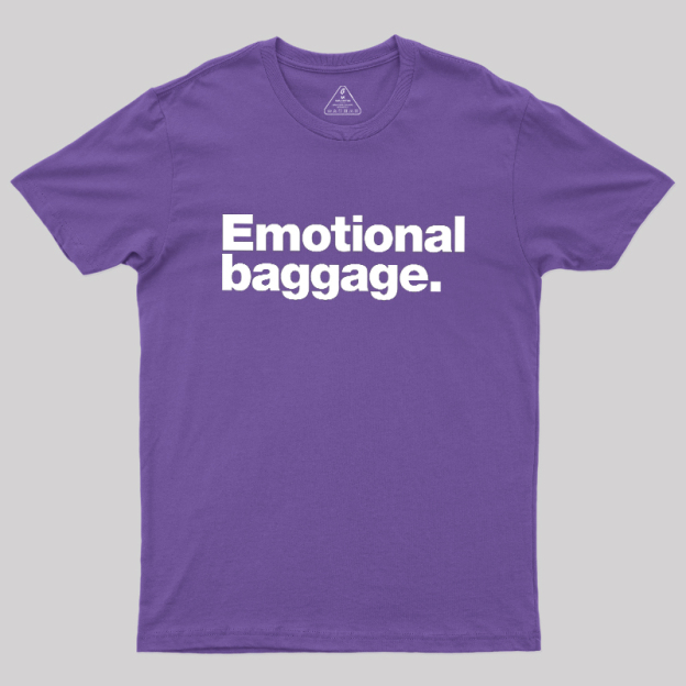 Emotional Baggage Geek T-Shirt