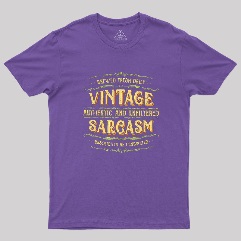 Vintage Authentic And Unfiltered Sarcasm Geek T-Shirt
