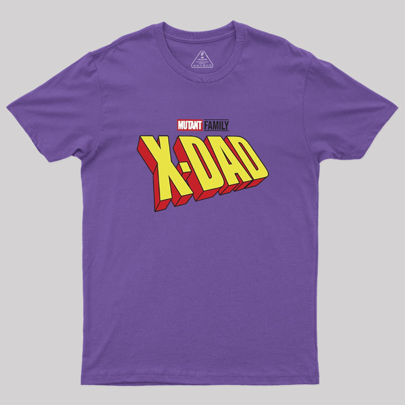 Mutant X-Dad Geek T-Shirt
