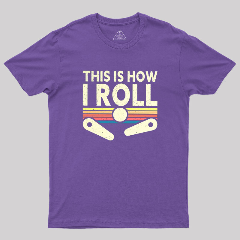 This Is How I Roll Vintage Geek T-Shirt