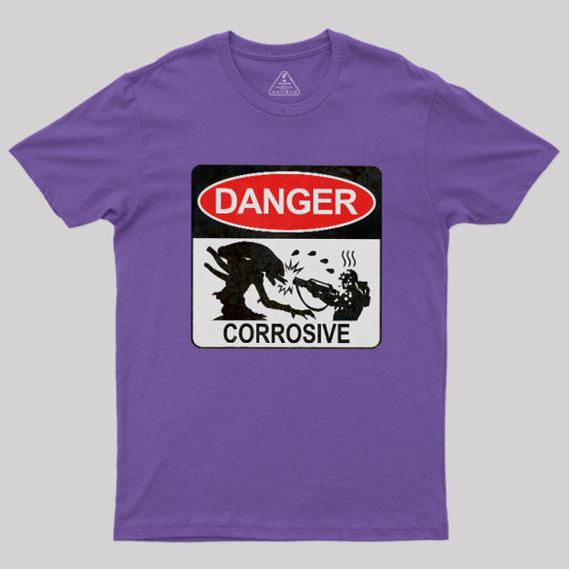 Danger Corrosive Geek T-Shirt