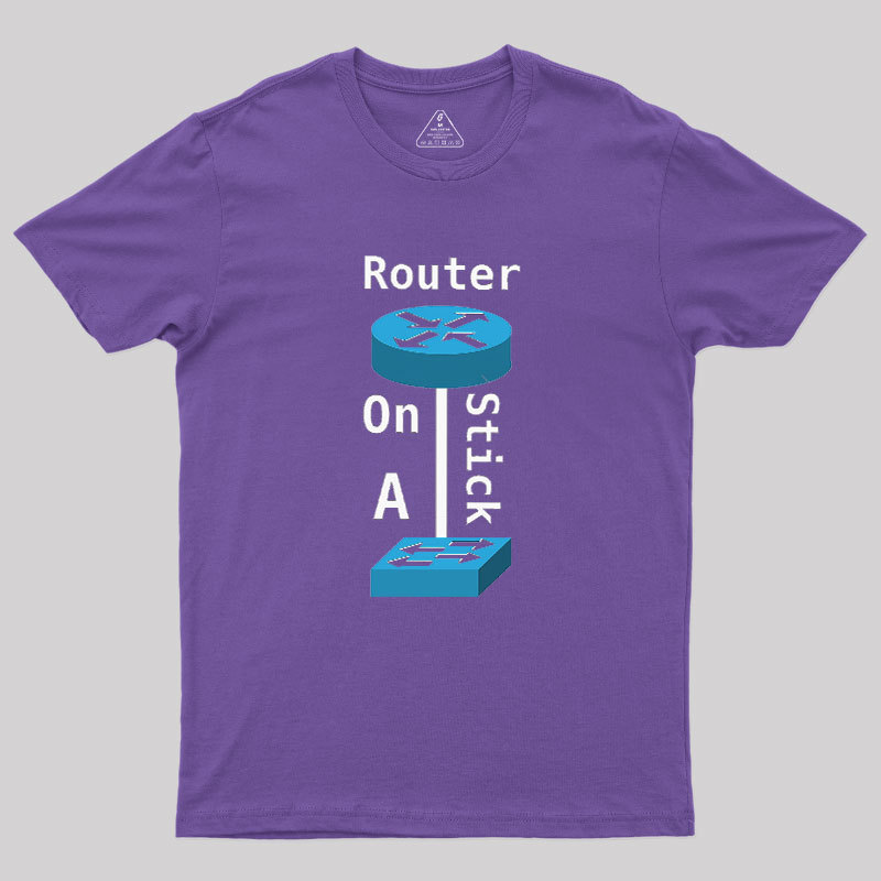 Router On A Stick Geek T-Shirt