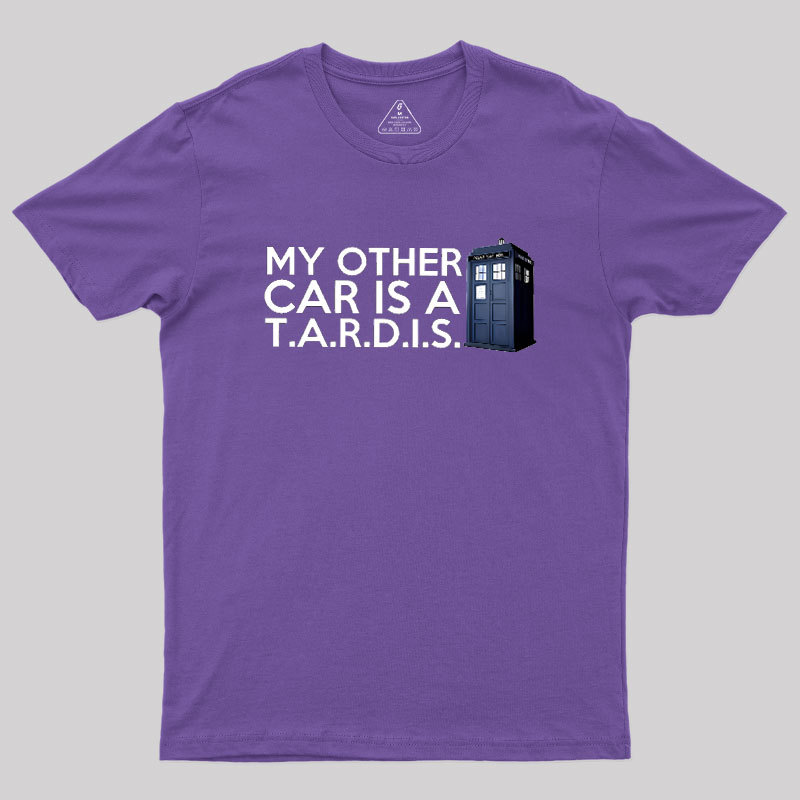 My Other Car Is A TARDIS Geek T-Shirt