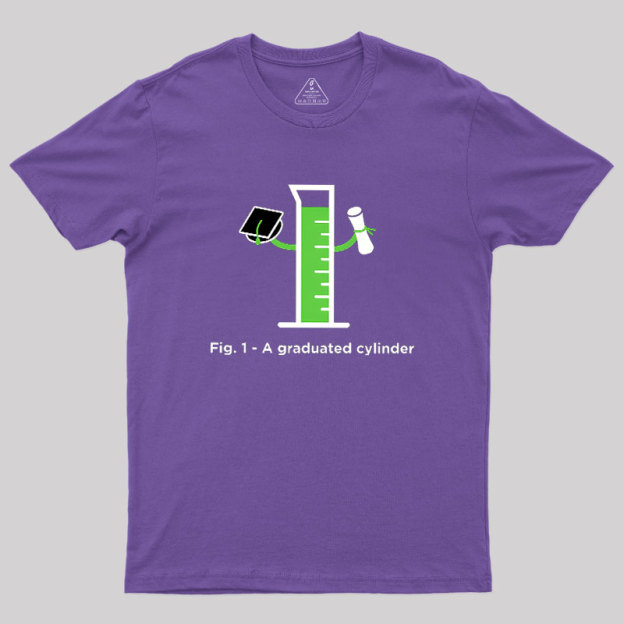 Graduated Cylinder Geek T-Shirt