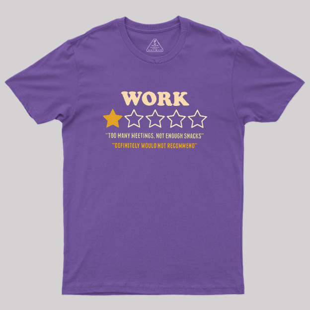 Too Many Meetings Geek T-Shirt