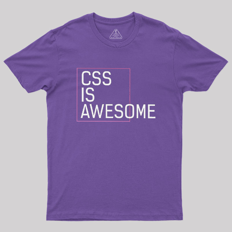 CSS Is Awesome Geek T-Shirt