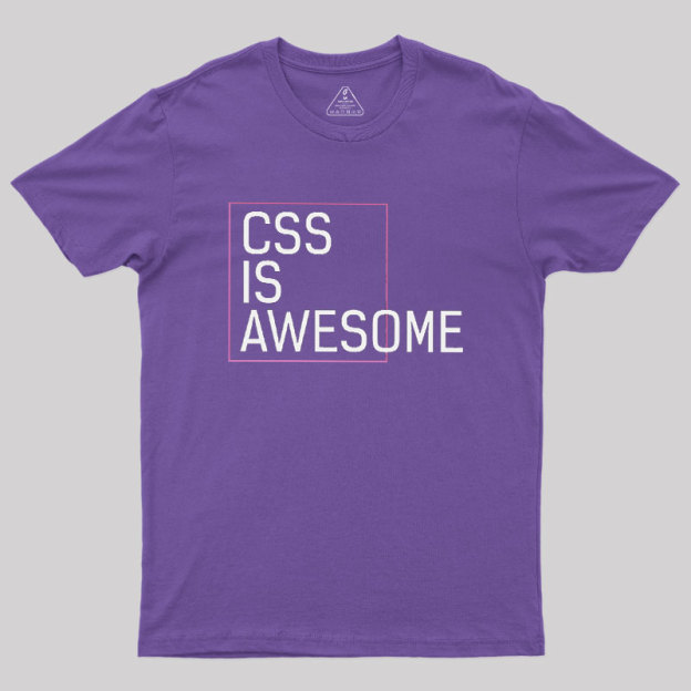 CSS Is Awesome Geek T-Shirt