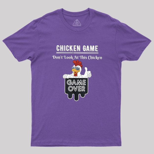 Chicken Game Geek T-Shirt