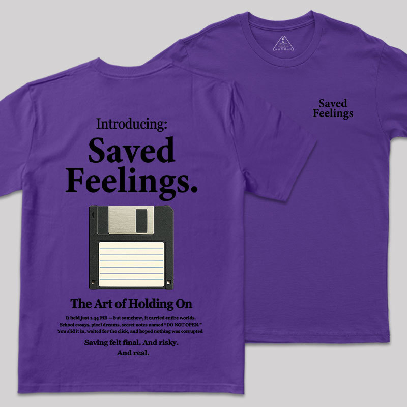 Saved Feelings Front and Back Printed Geek T-Shirt