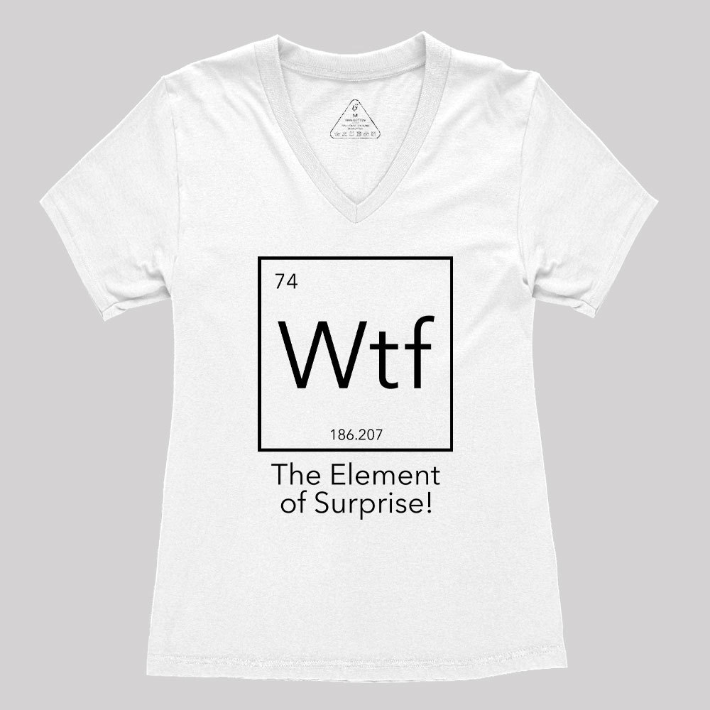 Wtf - The Element of Surprise Funny Science Women's V-Neck T-shirt