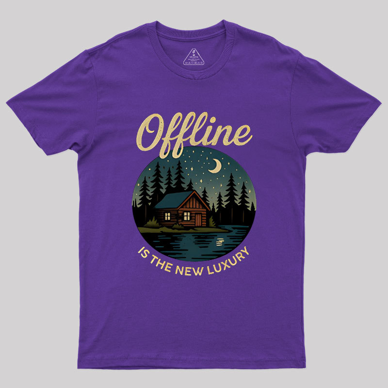 Offline is the New Luxury Geek T-Shirt