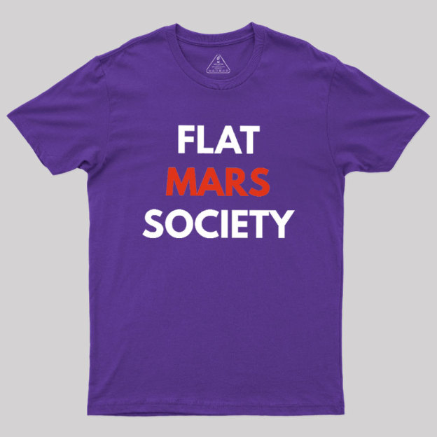 Flat Mars Society Geek T-Shirt