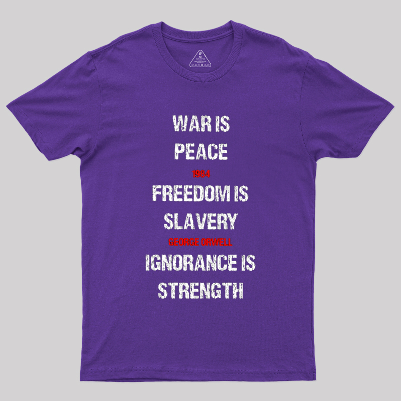 1984 George Orwell War Is Peace Quote Geek T-Shirt