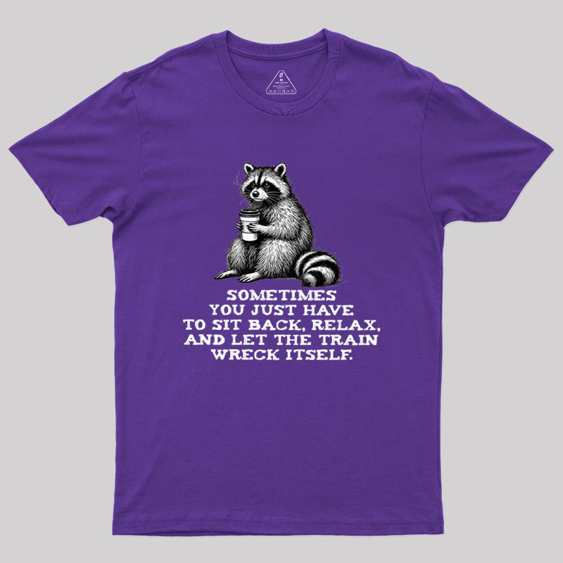 Let The Train Wreck Itself Geek T-Shirt