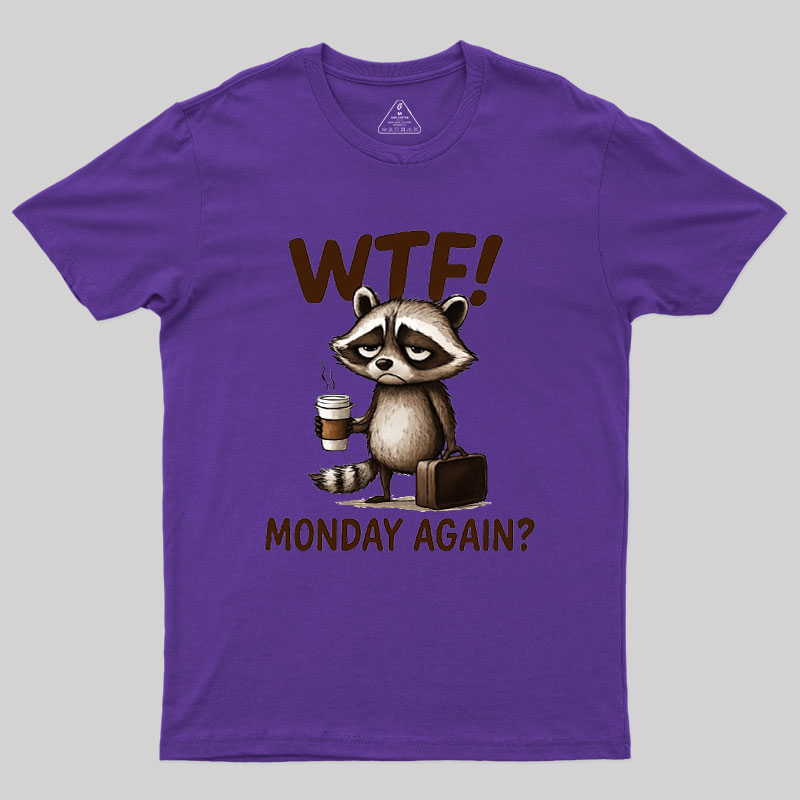Monday Again Geek T-Shirt
