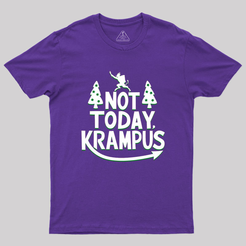 Not Today Krampus Funny Geek T-Shirt