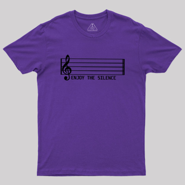 Enjoy The Silence Music Note Geek T-Shirt