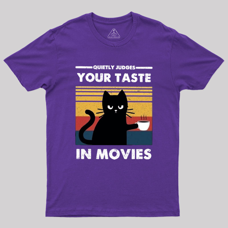 Quietly Judges Your Taste in Movies Geek T-Shirt