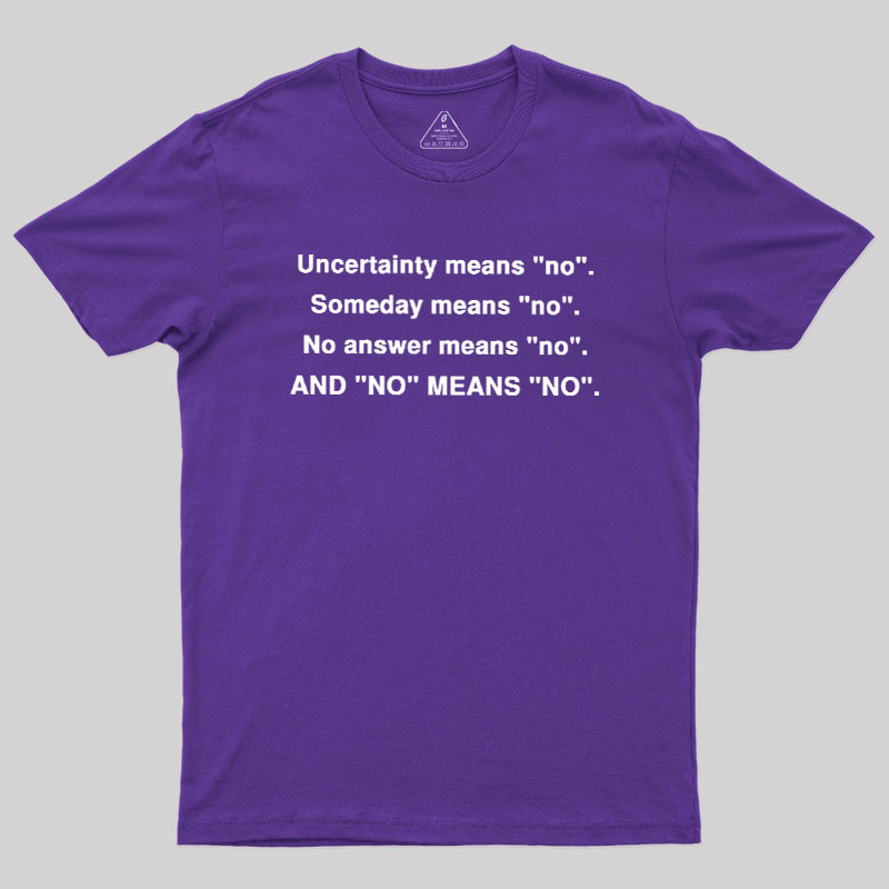No Means No Geek T-Shirt