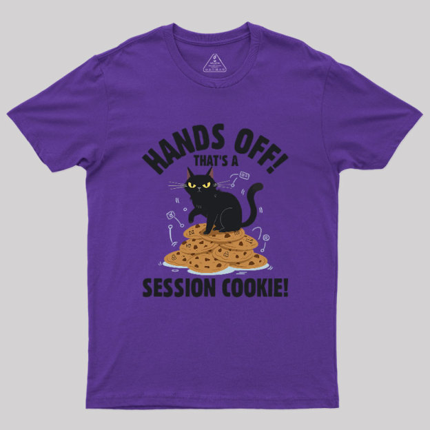 Session Cookie Funny Tech Support Geek T-Shirt