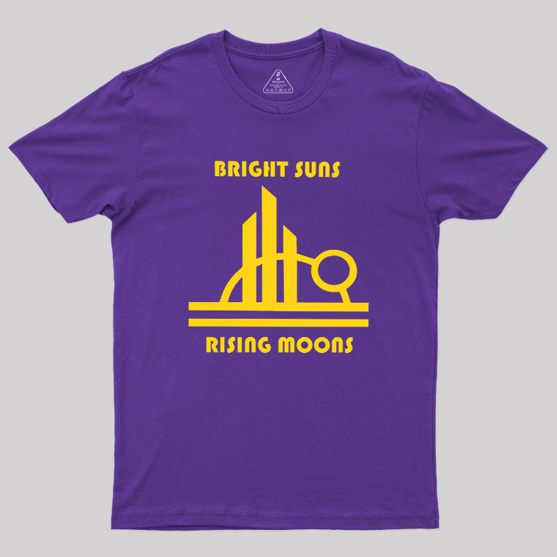 Bright Suns And Rising Moons Geek T-Shirt