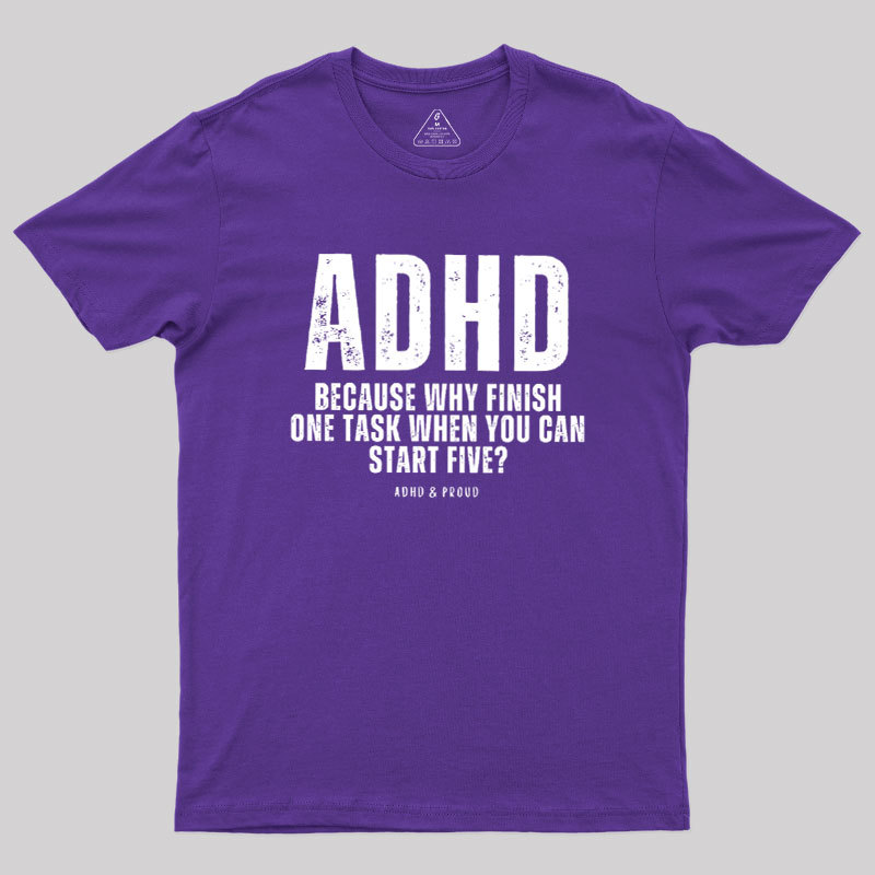 ADHD Humour Geek T-Shirt