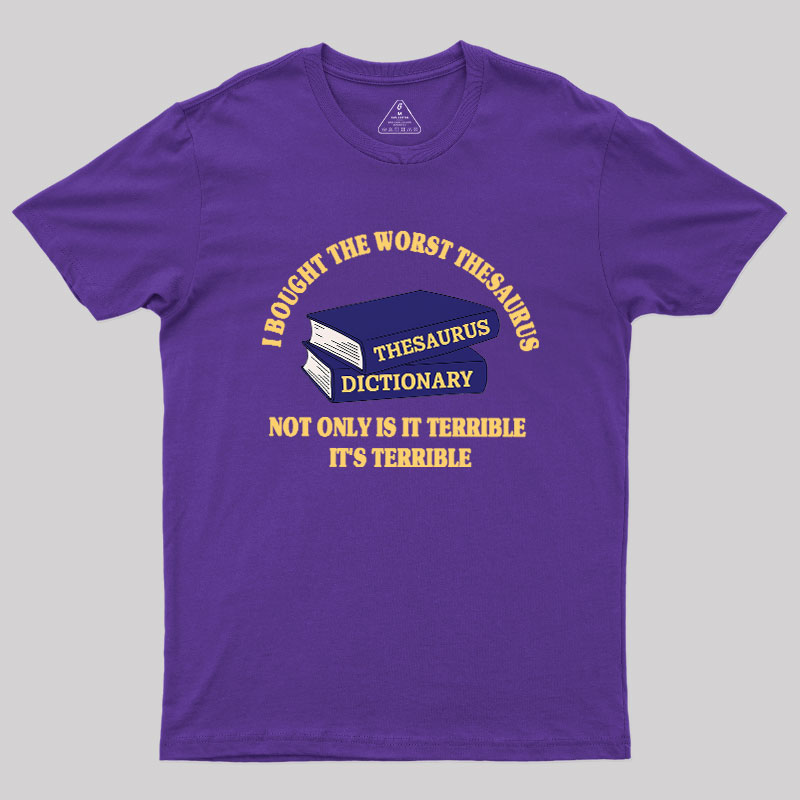The Worst Thesaurus Geek T-Shirt