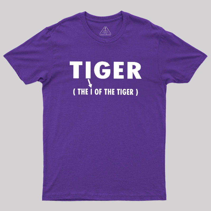 The I Of The Tiger Geek T-Shirt
