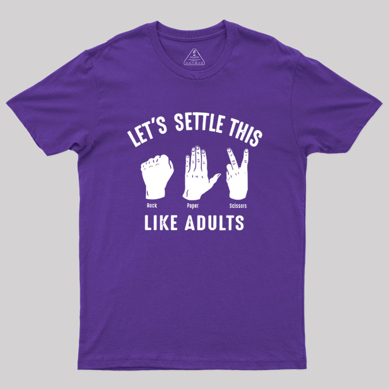 Let's Settle This Like Adults Geek T-Shirt