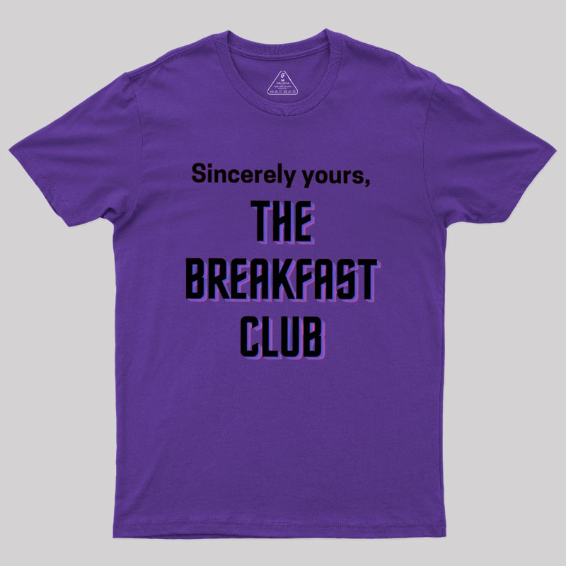 The Breakfast Club Sincerely Yours Geek T-Shirt