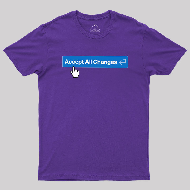 Geeksoutfit Vibe Coding Accept All Changes Geek T-Shirt for Sale