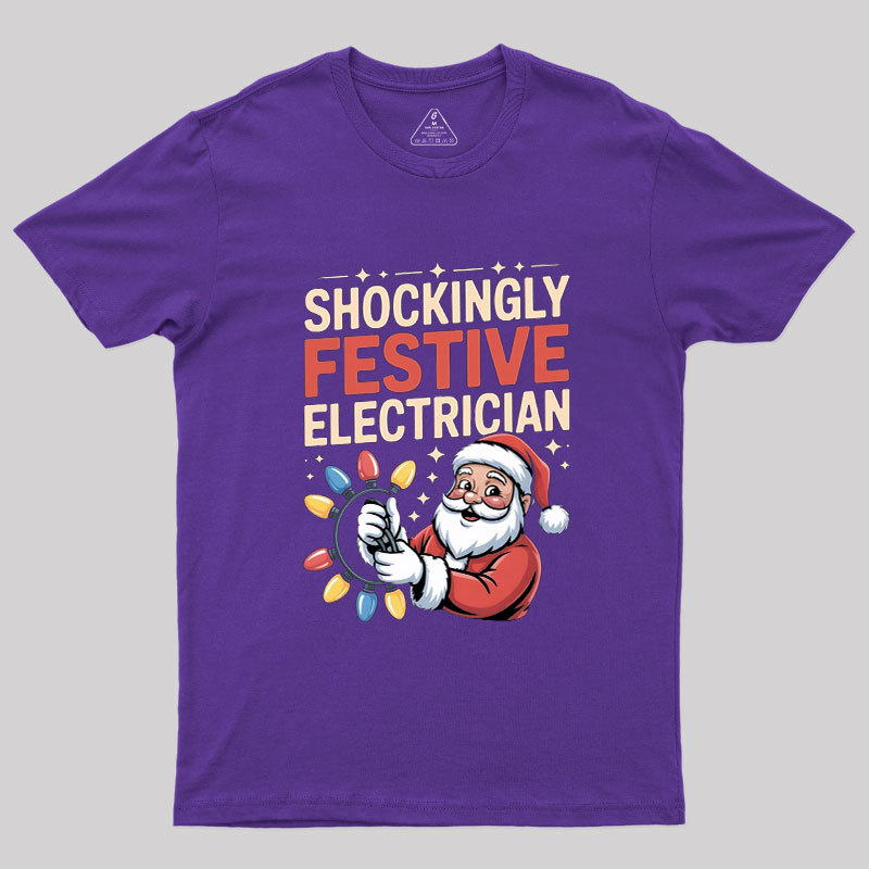 Shockingly Festive Electrician Geek T-Shirt