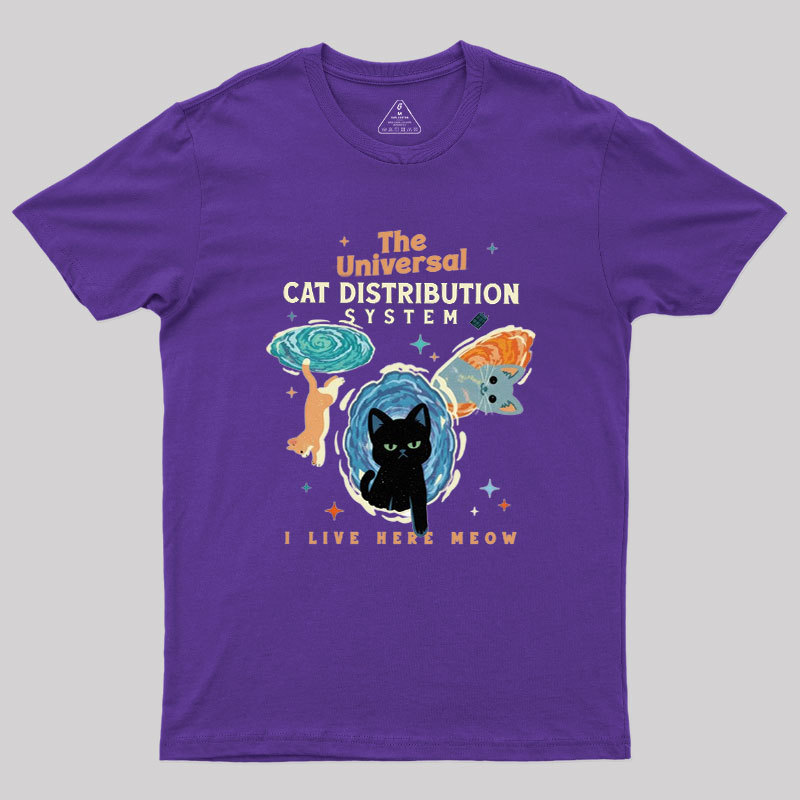 The Universal Cat Distribution System Geek T-Shirt