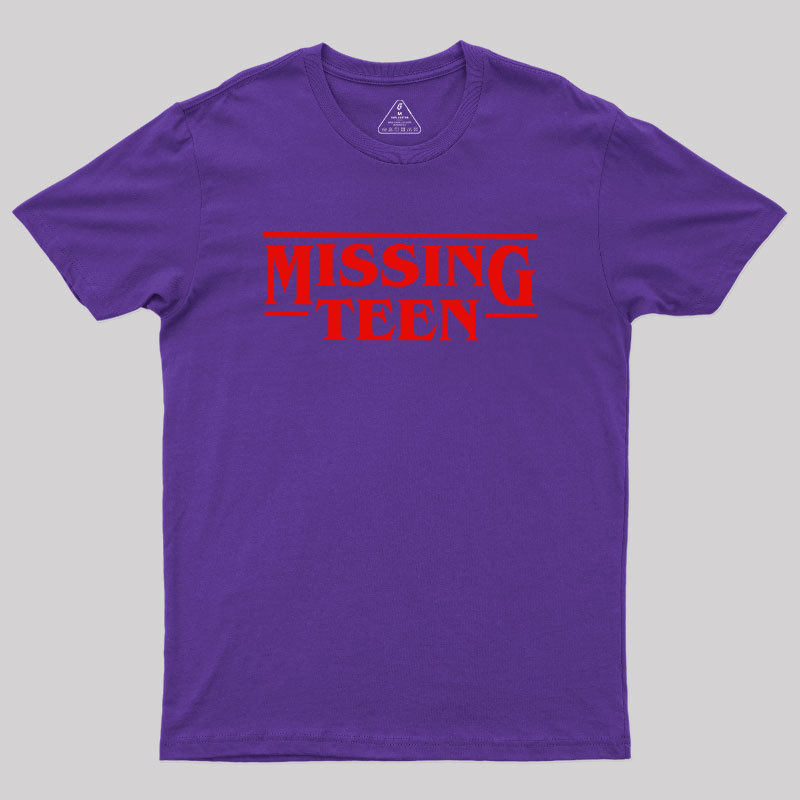 Missing Teen Geek T-Shirt