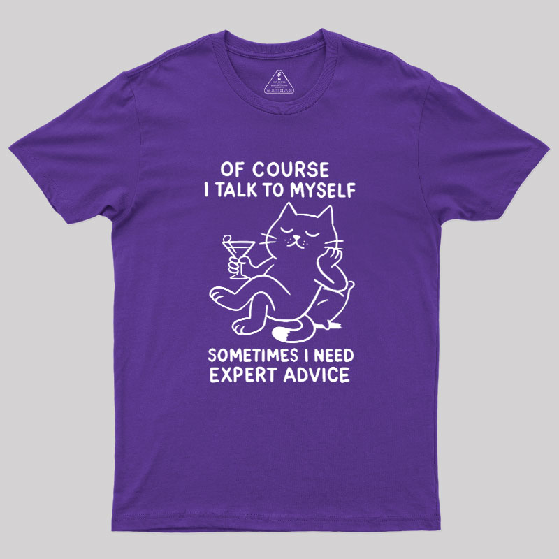 I Talk to Myself Geek T-Shirt