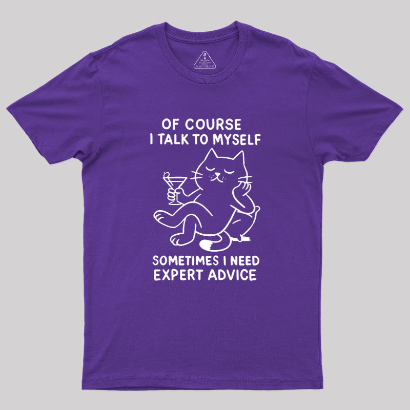 I Talk to Myself Geek T-Shirt